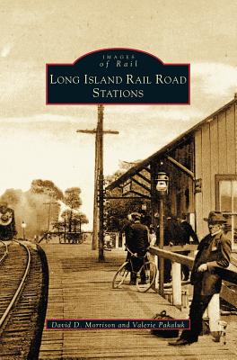 Long Island Rail Road Stations - David D. Morrison