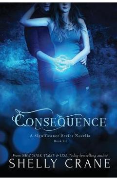 Coperta cărții 'Consequence - Shelly Crane'
