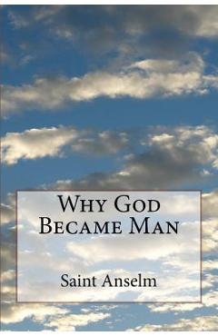 Coperta cărții 'Why God Became Man - Anselm'