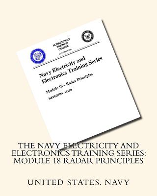 The Navy Electricity and Electronics Training Series: Module 18 Radar Principles - United States Navy