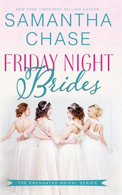 Friday Night Brides - Samantha Chase