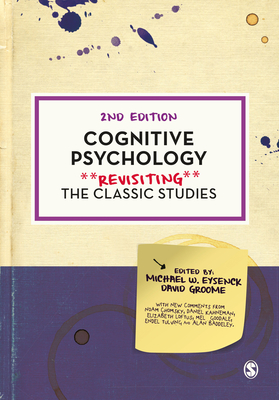 Cognitive Psychology: Revisiting the Classic Studies - Michael W. Eysenck