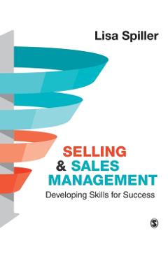 Coperta cărții 'Selling & Sales Management: Developing Skills for Success - Lisa Spiller'