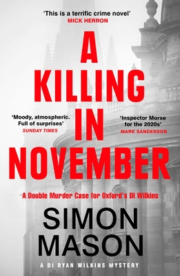 A Killing in November: A Razor-Sharp Oxford Mystery - Simon Mason