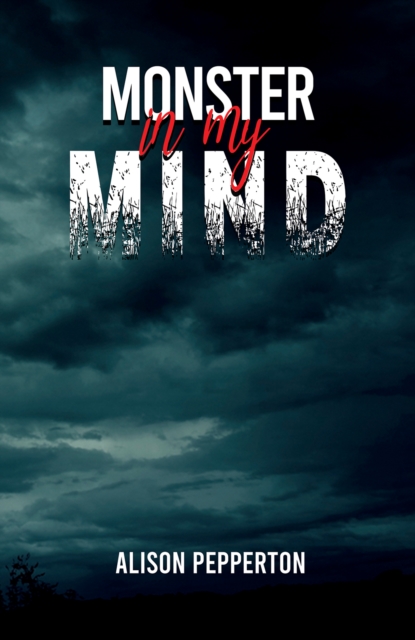 Monster in My Mind - Alison Pepperton