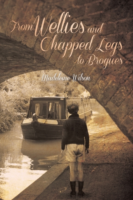 From Wellies and Chapped Legs to Brogues - Madeleine Wilson