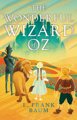 The Wonderful Wizard of Oz - L. Frank Baum