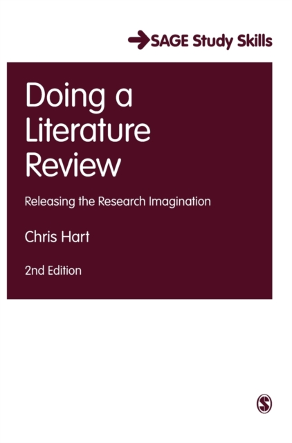 Doing a Literature Review: Releasing the Research Imagination - Chris Hart
