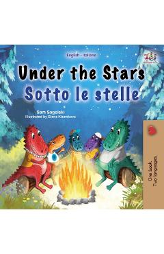 Coperta cărții 'Under the Stars (English Italian Bilingual Children's Book): Bilingual children's book - Sam Sagolski'