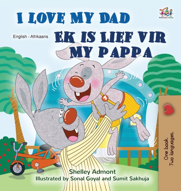 I Love My Dad (English Afrikaans Bilingual Children's Book) - Shelley Admont
