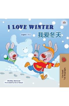 Coperta cărții 'I Love Winter (English Chinese Bilingual Book for Kids - Mandarin Simplified) - Shelley Admont'