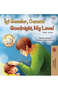 Coperta cărții 'Goodnight, My Love! (Turkish English Bilingual Book for Children) - Shelley Admont'