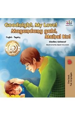 Coperta cărții 'Goodnight, My Love! (English Tagalog Children's Book): Bilingual Tagalog book for kids - Shelley Admont'