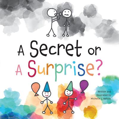 A Secret or A Surprise? - Michelle L. Nelson