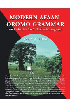Coperta cărții 'Modern Afaan Oromo Grammar: An Invitation To A Cushiatic Language - Taha M. Roba'