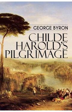 Coperta cărții 'Childe Harold's Pilgrimage - George Byron'