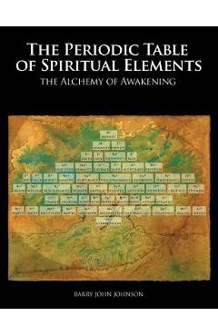 Coperta cărții 'Periodic Table of Spiritual Elements - Barry John Johnson'