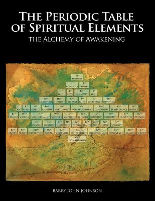 Coperta cărții 'Periodic Table of Spiritual Elements - Barry John Johnson'
