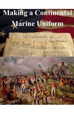Coperta cărții 'Making a Continental Marine Uniform - Penny Hill Press Inc'