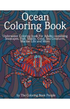 Coperta cărții 'Ocean Coloring Book: Underwater Coloring Book for Adults containing Seascapes, Fish, Sealife, Coral, Sea Creatures,'