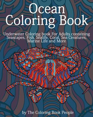 Coperta cărții 'Ocean Coloring Book: Underwater Coloring Book for Adults containing Seascapes, Fish, Sealife, Coral, Sea Creatures,'