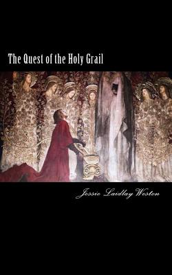 The Quest of the Holy Grail - Jessie Laidlay Weston