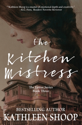 The Kitchen Mistress - Kathleen Shoop