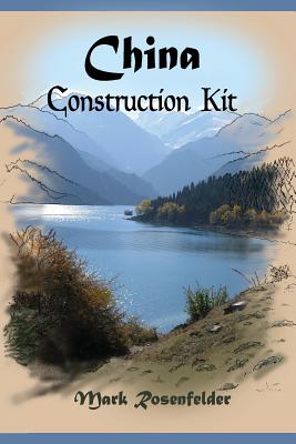 China Construction Kit - Mark Rosenfelder