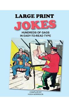 Coperta cărții 'Large Print Jokes: Hundreds of Gags in Easy-to-Read Type - Hugh Morrison'