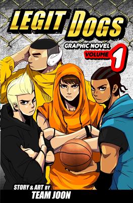 Coperta cărții 'Legit Dogs: A Basketball Graphic Novel - Team Joon'