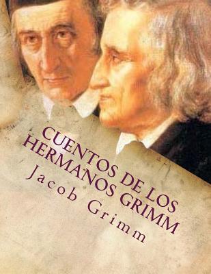 Coperta cărții 'Cuentos de los hermanos Grimm - Wilhelm Grimm'