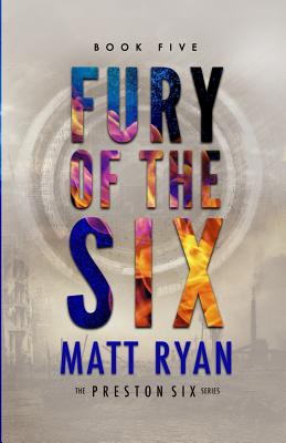 Fury of the Six - Matt Ryan