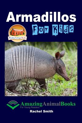Armadillos For Kids - John Davidson