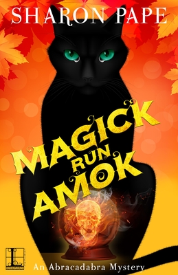 Magick Run Amok - Sharon Pape