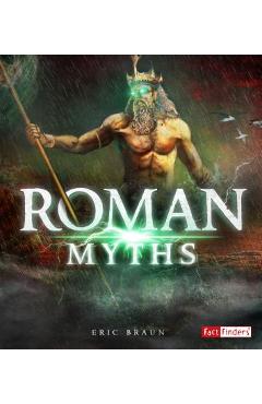 Coperta cărții 'Roman Myths - Eric Braun'