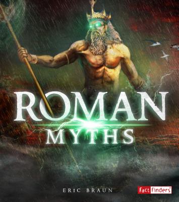 Coperta cărții 'Roman Myths - Eric Braun'