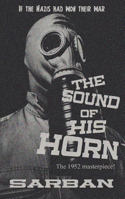 The Sound of His Horn - Sarban