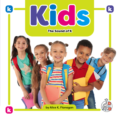 Coperta cărții 'Kids: The Sound of K - Alice K. Flanagan'