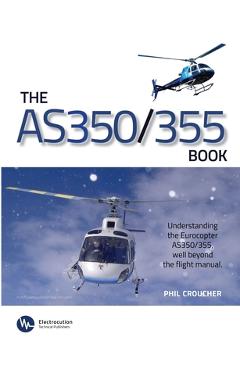 Coperta cărții 'The AS 350/355 Book - Phil Croucher'