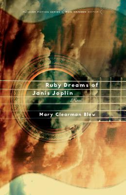 Ruby Dreams of Janis Joplin - Mary Clearman Blew