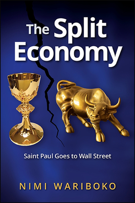 The Split Economy: Saint Paul Goes to Wall Street - Nimi Wariboko