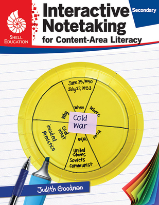 Interactive Notetaking for Content-Area Literacy, Secondary - Judith Goodman
