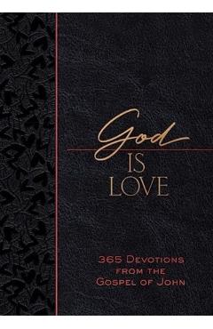 God Is Love: 365 Devotions from the Gospel of John - Brian Simmons