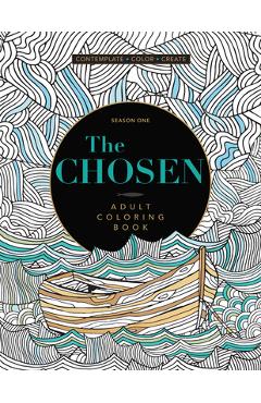 Poza produsului The Chosen - Adult Coloring Book: Season One - The Chosen Llc