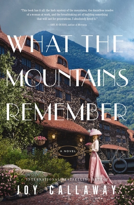 What the Mountains Remember - Joy Callaway