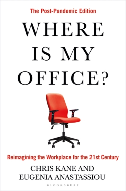 Where Is My Office?: The Post-Pandemic Edition - Chris Kane