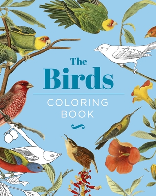 The Birds Coloring Book: Hardback Gift Edition - Peter Gray