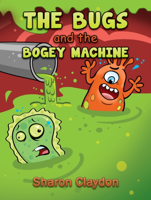 The Bugs and the Bogey Machine - Sharon Claydon