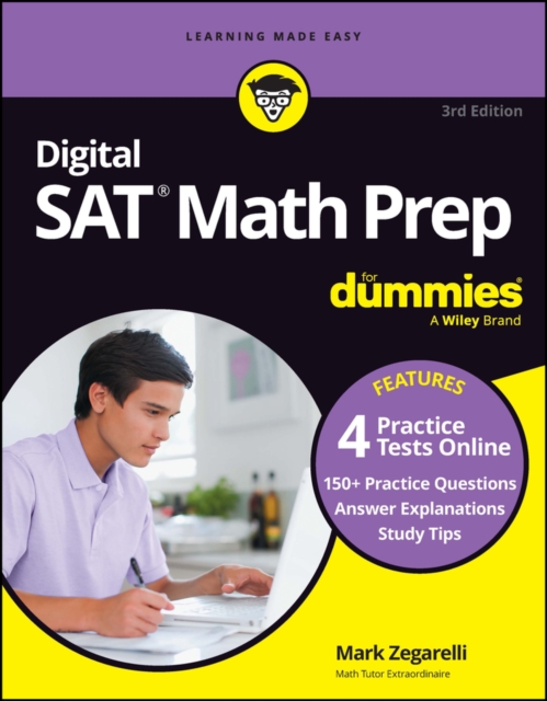 Digital SAT Math Prep for Dummies: Book + 4 Practice Tests Online, Updated for the New Digital Format - Mark Zegarelli