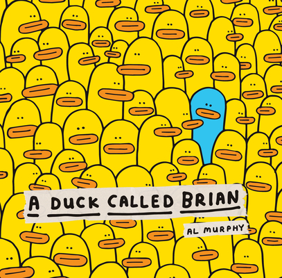 A Duck Called Brian - Al Murphy